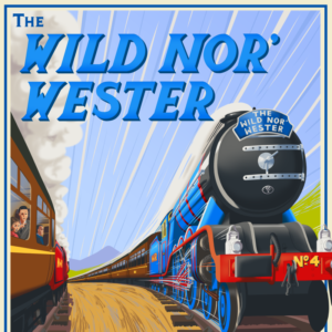 Prints of this are available in my shop! A mock vintage railway poster for the "Wild Nor' Wester" express service, featuring a faceless version of Gordon the big engine.